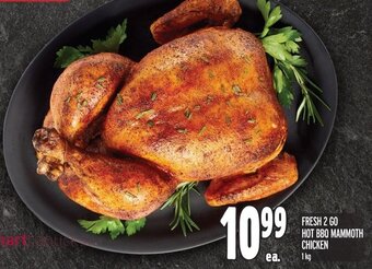 Metro Fresh 2 Go hot bbq Mammoth chicken offer