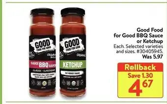 Walmart Good Food for Good BBQ Sauce or Ketchup offer
