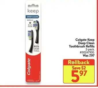 Walmart Colgate keep deep clean toothbrush refills offer