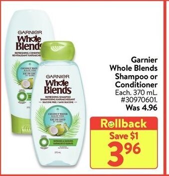 Walmart Garnier whole blends shampoo or conditioner offer