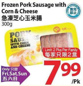 T&T Supermarket Frozen pork sausage with corn & cheese offer