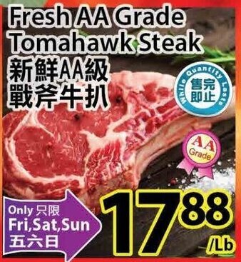 T&T Supermarket Fresh aa grade tomahawk steak offer