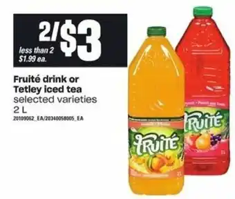 Loblaws Fruité dirnk or tetley iced tea offer