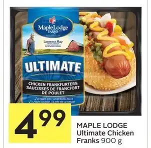 Foodland Maple lodge ultimate chicken franks offer