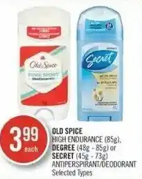 Shoppers Drug Mart Old spice high endurance , degree or secret antiperspirant/deodorant offer