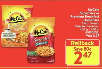 Walmart Mccain superfries or premium breakfast homefries offer