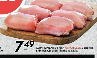 Sobeys Compliments Fresh Air-Chilled Boneless Skinless Chicken Thighs offer