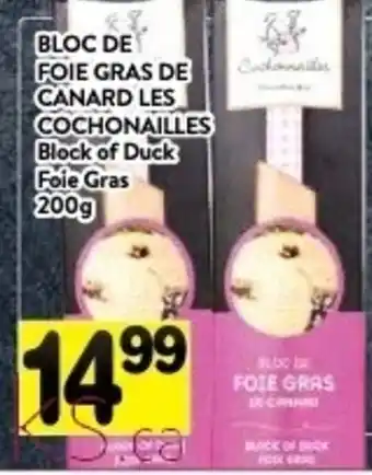 Supermarché PA Bloc de foie gras de canard les cochonailles offer