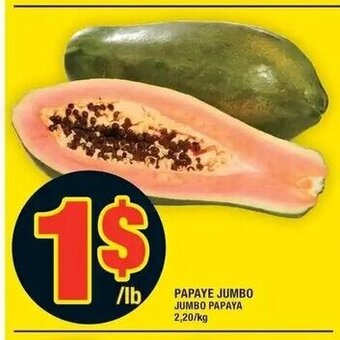 Super C Papaye Jumbo offer