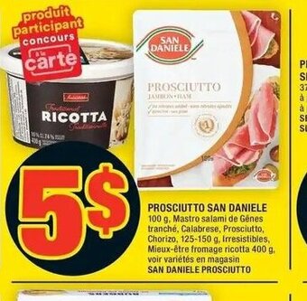 Super C Prosciutto San Daniele offer