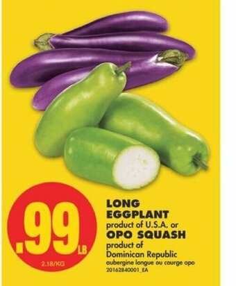 No Frills Long Eggplant or Opo Squash offer