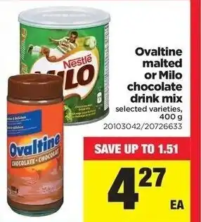 Real Canadian Superstore Ovaltine Malted Or Milo Chocolate Drink Mix offer