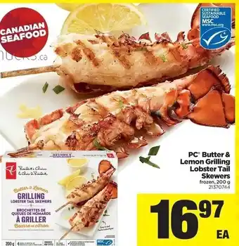 Real Canadian Superstore Butter Lemon Grilling Lobster Tail Skewers offer