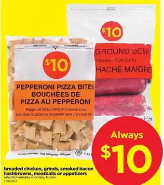 Real Canadian Superstore Breaded Chicken, Grinds, Smoked Bacon offer
