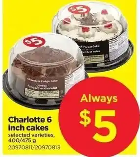 Real Canadian Superstore Charlotte 6 Inch Cakes offer