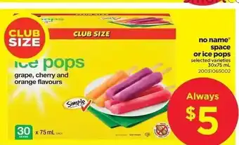 Real Canadian Superstore Space Or Ice Pops offer