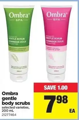 Real Canadian Superstore Ombra gentle body scrubs offer