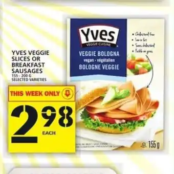 Food Basics Yves veggie slices or breakfast sausages offer