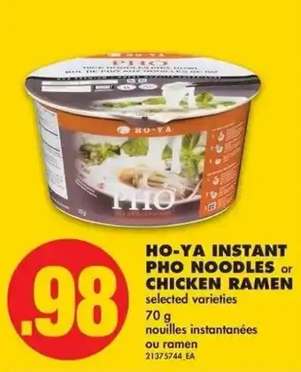 No Frills Ho-ya instant pho noodles or chicken ramen offer