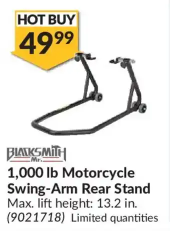Princess Auto BLACKSMITH MR. 1,000 lb motorcycle swing-arm rear stand offer