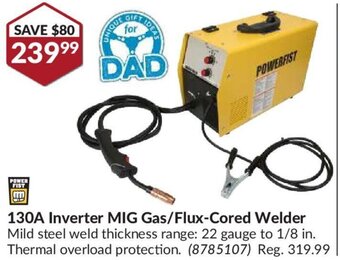 Princess Auto Power Fist 130A Inverter MIG Gas/Flux-Cored Welder offer