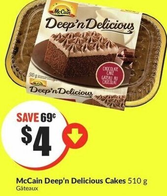 FreshCo McCain Deep'n Delicious Cakes 510g offer
