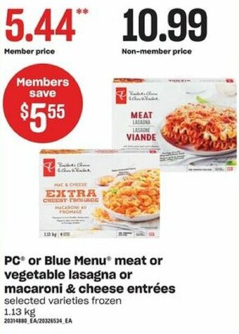 Valu-mart PC or Blue Menu Meat or Vegetable Lasagna or Macaroni & Cheese Entrées 1.13 kg offer