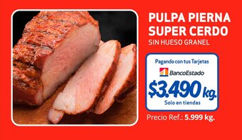 Unimarc Pulpa Pierna Super Cerdo oferta