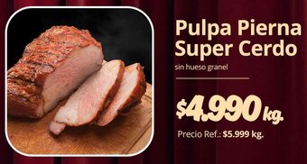 Unimarc Pulpa Pierna Super Cerdo oferta