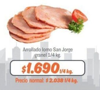 Mayorista 10 Arrollado lomo San Jorge granel 1/4 kg. oferta
