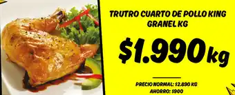 Mayorista 10 TRUTRO CUARTO DE POLLO KING GRANEL KG oferta