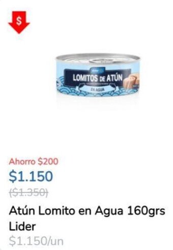 Super Bodega a Cuenta Atún Lomito en Agua 160grs Lider oferta