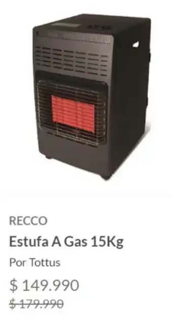 Tottus RECCO Estufa A Gas 15Kg oferta