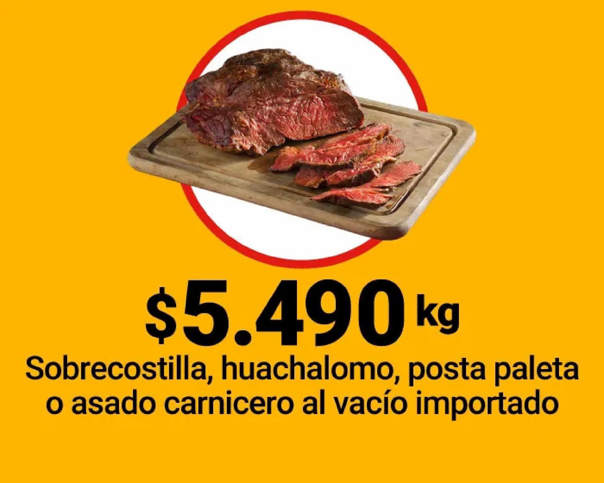 Santa Isabel Sobrecostilla, huachalomo, posta paleta o asado carnicero al vacío importado oferta