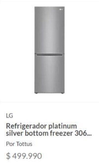 Tottus LG Refrigerador platinum silver bottom freezer 306... oferta