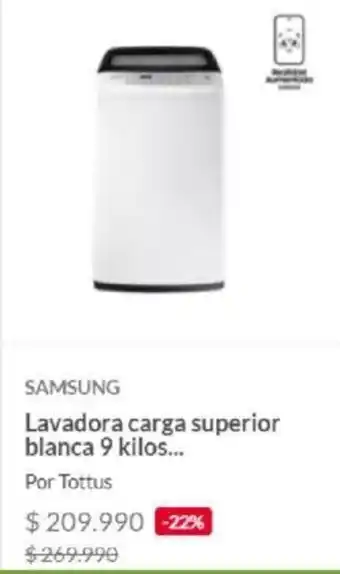 Tottus SAMSUNG Lavadora carga superior blanca 9 kilos... oferta