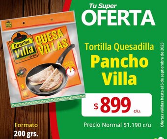 Supermercado El Trébol Tortilla Quesadilla Pancho Villa 200grs oferta