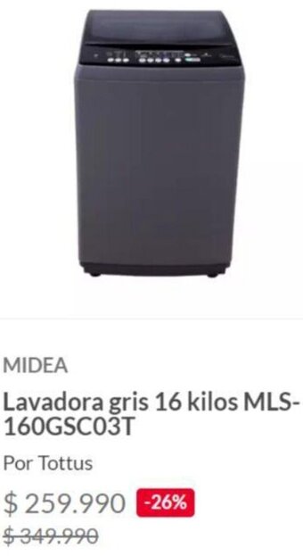 Tottus MIDEA Lavadora gris 16 kilos MLS 160GSC03T oferta