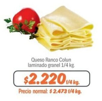 Mayorista 10 Queso Ranco Colun laminado granel ¼ kg. oferta