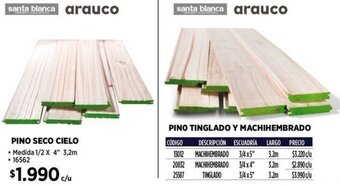 Construmart santa blanca arauco PINO SECO CIELO 1/2 X 4" 3,2m oferta