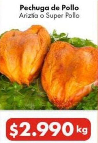 Super Bodega a Cuenta Pechuga de Pollo Ariztia o Super Pollo oferta