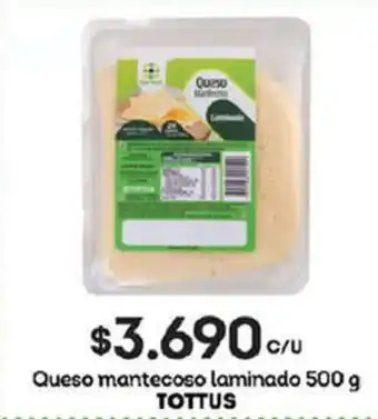 Tottus Queso Mantecoso Laminado 500g Tottus oferta