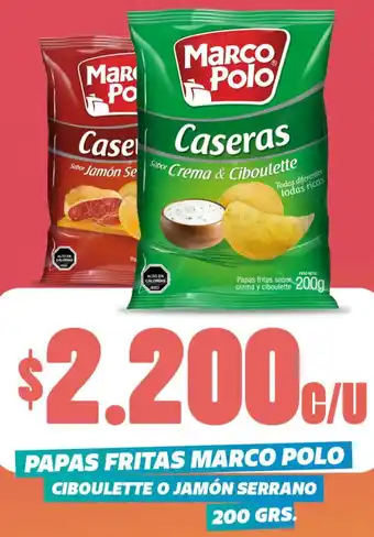 OK Market PAPAS FRITAS MARCO POLO CIBOULETTE O JAMÓN SERRANO 200 GRS. oferta