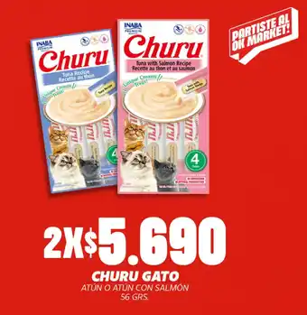 OK Market CHURU GATO ATÚN O ATÚN CON SALMÓN 56 GRS. x 2 oferta