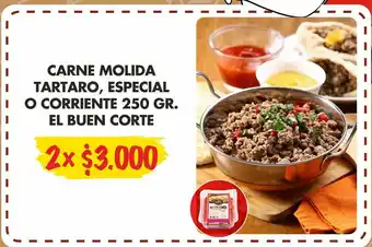 Super Bodega a Cuenta Carne molida tartaro, especial o corriente 250g el buen corte x 2 oferta