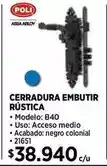 Construmart Poli - cerradura embutir rustica oferta