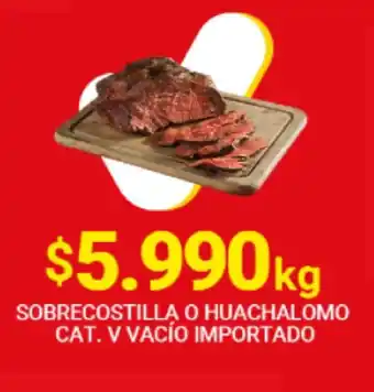 Santa Isabel Sobrecostilla o Huachalomo cat. V Vacío Importado oferta