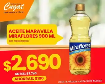 Cugat Miraflores aceite maravilla oferta