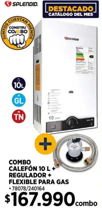 Construmart Spledid Combo calefón 10 l+ regulador + flexible para gas oferta