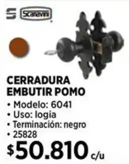 Construmart Scanavini cerradura embutir pomo oferta